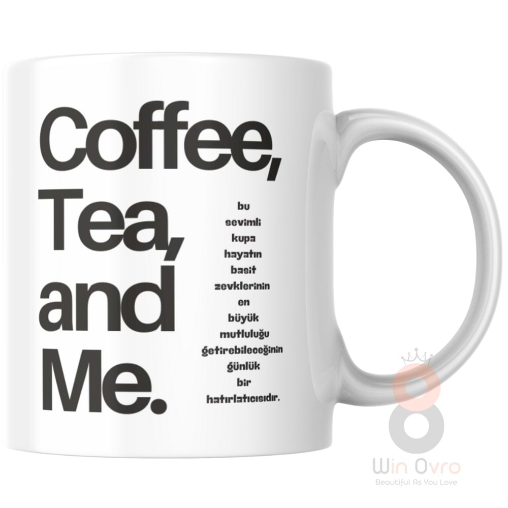 Win Ovro Premium Ultra Beyaz Porselen Kupa Bardak Çift Yönlü Baskılı - Coffee Tea and Me