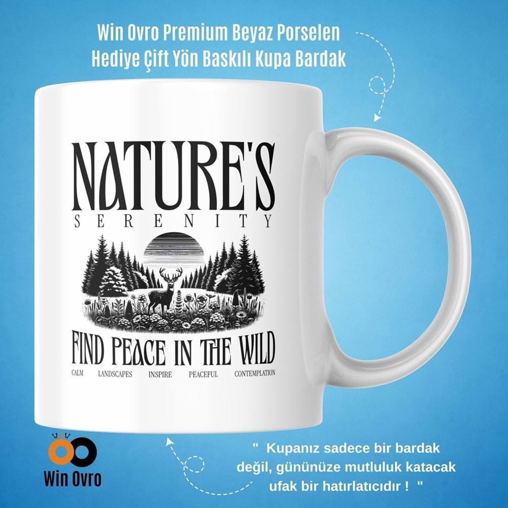 Win Ovro Premium Beyaz Porselen Hediye Çift Yön Baskılı Kupa Bardak - Nature s Serenity