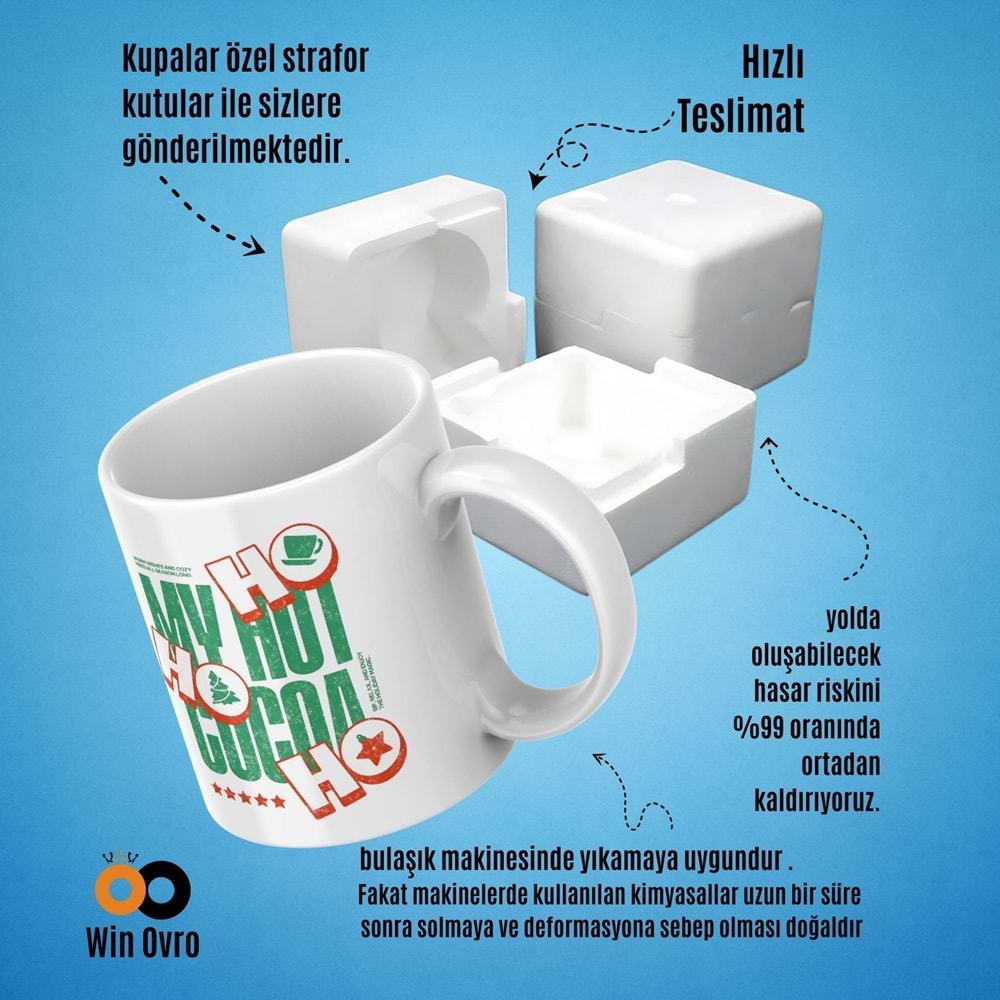 Win Ovro Premium Beyaz Porselen Hediye Çift Yön Baskılı Kupa Bardak - Ho Ho Ho My Hot Cocoa