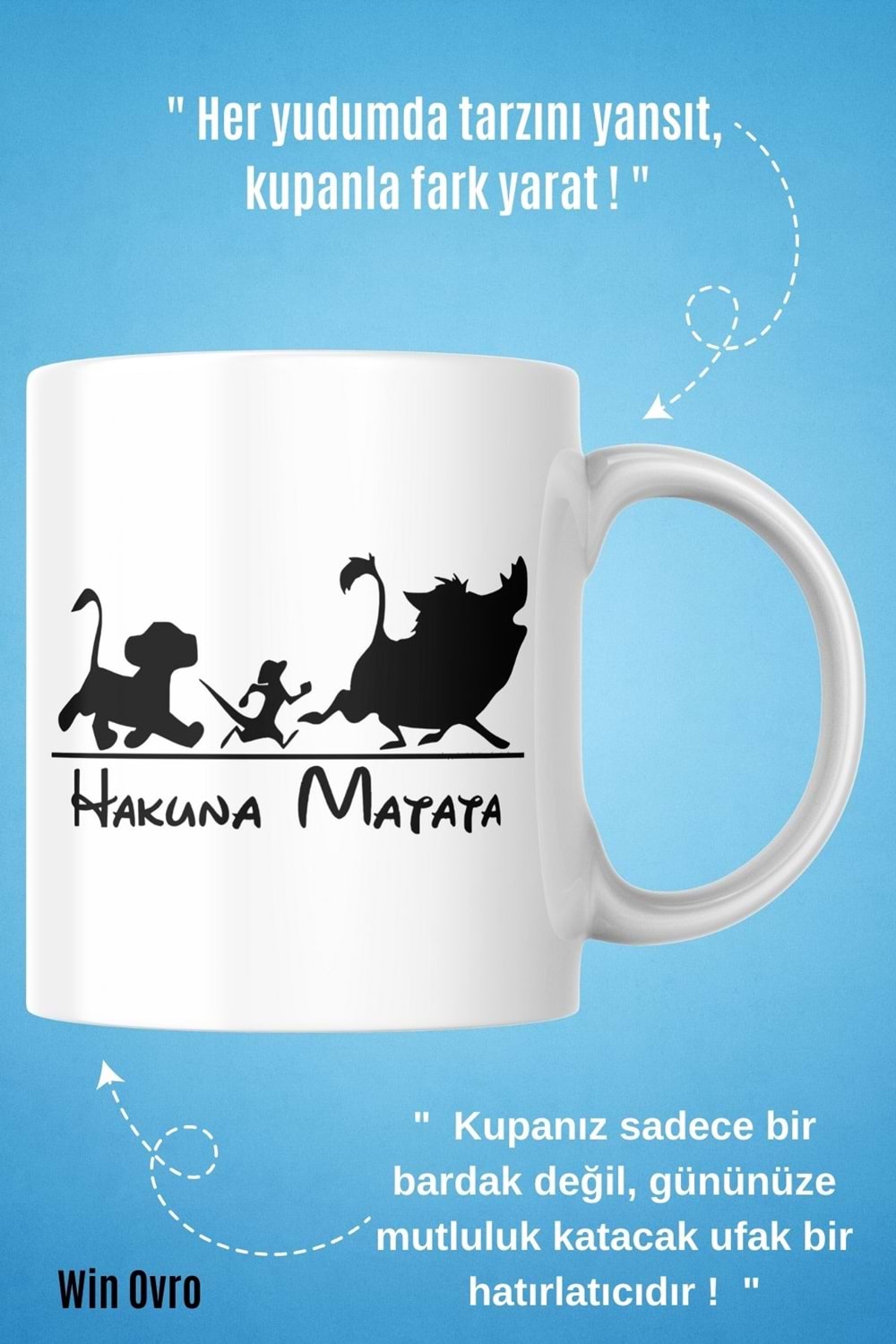 Win Ovro Premium Beyaz Porselen Hediye Kupa Bardak Çift Yön Baskı - Hakuna Matata