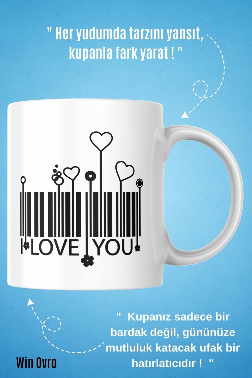 Win Ovro Premium Beyaz Porselen Hediye Kupa Bardak Çift Yön Baskı - I Love You Barkot