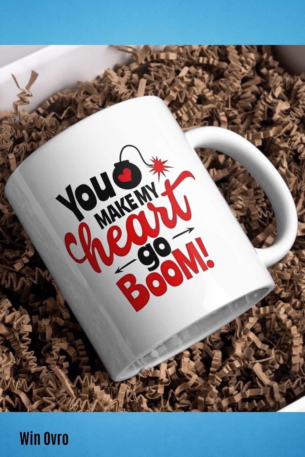 Win Ovro Premium Beyaz Porselen Hediye Kupa Bardak Çift Yön Baskı - Make My Heart go Boom
