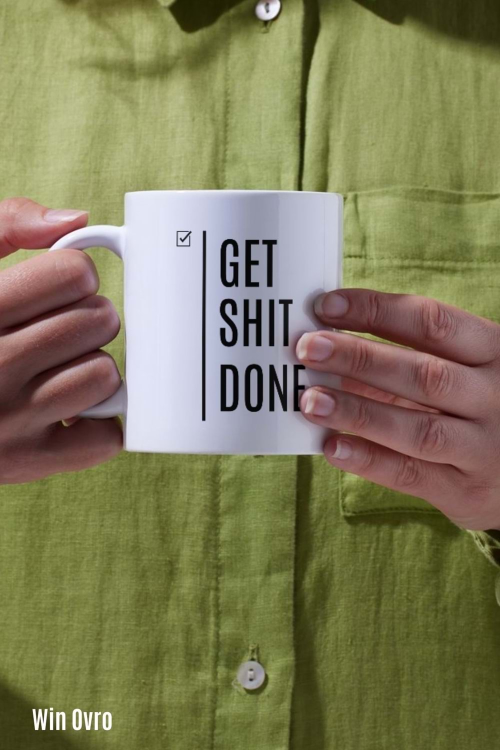 Win Ovro Premium Beyaz Porselen Hediye Çift Yön Baskılı Kupa Bardak - Get Shit Done