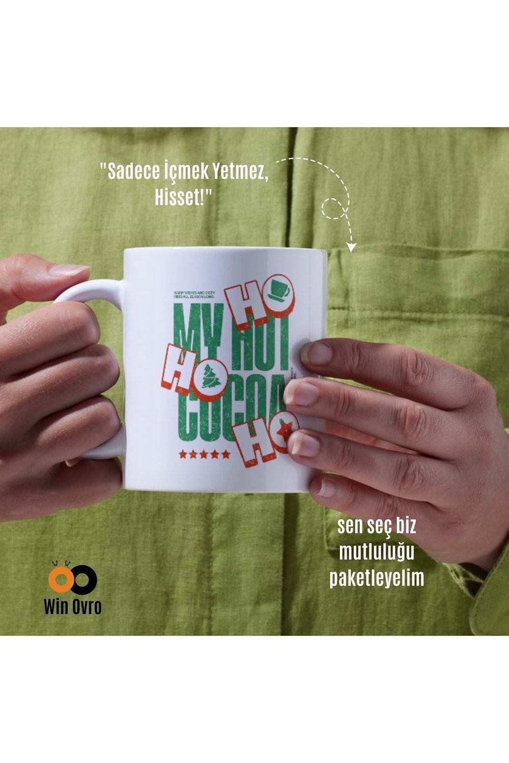 Win Ovro Premium Beyaz Porselen Hediye Çift Yön Baskılı Kupa Bardak - Ho Ho Ho My Hot Cocoa