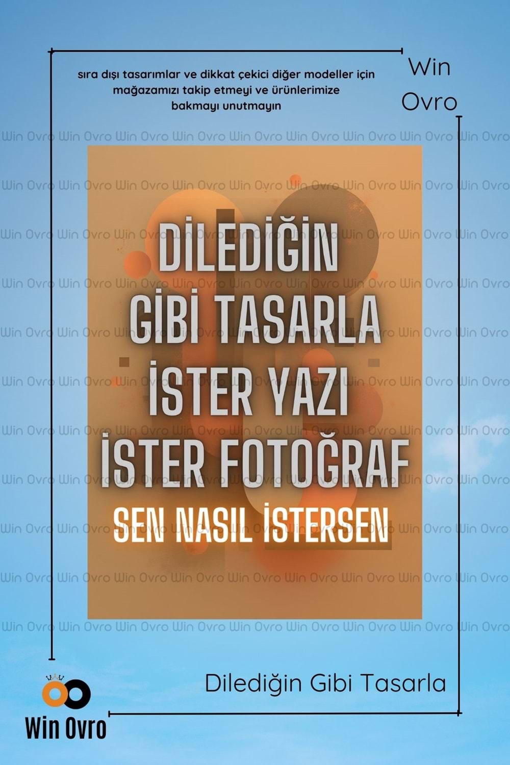 Win Ovro HD Baskılı Hediye Tablo Dekoratif Metal Poster - Kişiye Özel Tasarım Sen Nasıl İstersen - 15 X 21