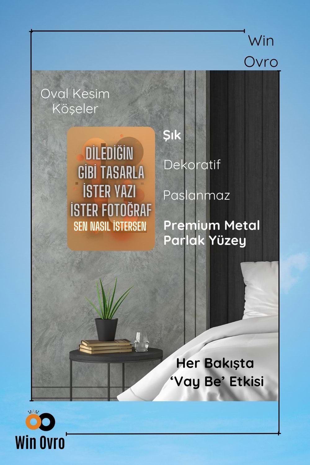 Win Ovro HD Baskılı Hediye Tablo Dekoratif Metal Poster - Kişiye Özel Tasarım Sen Nasıl İstersen - 21 X 30