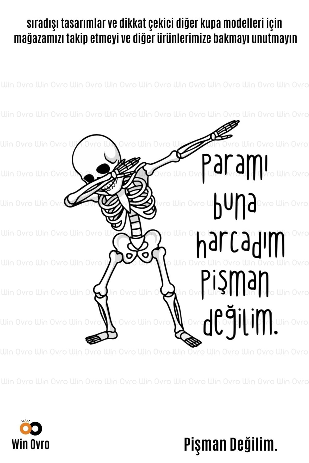 Win Ovro Premium Beyaz Porselen Hediye Çift Yön Baskılı Kupa Bardak - Pişman Değilim