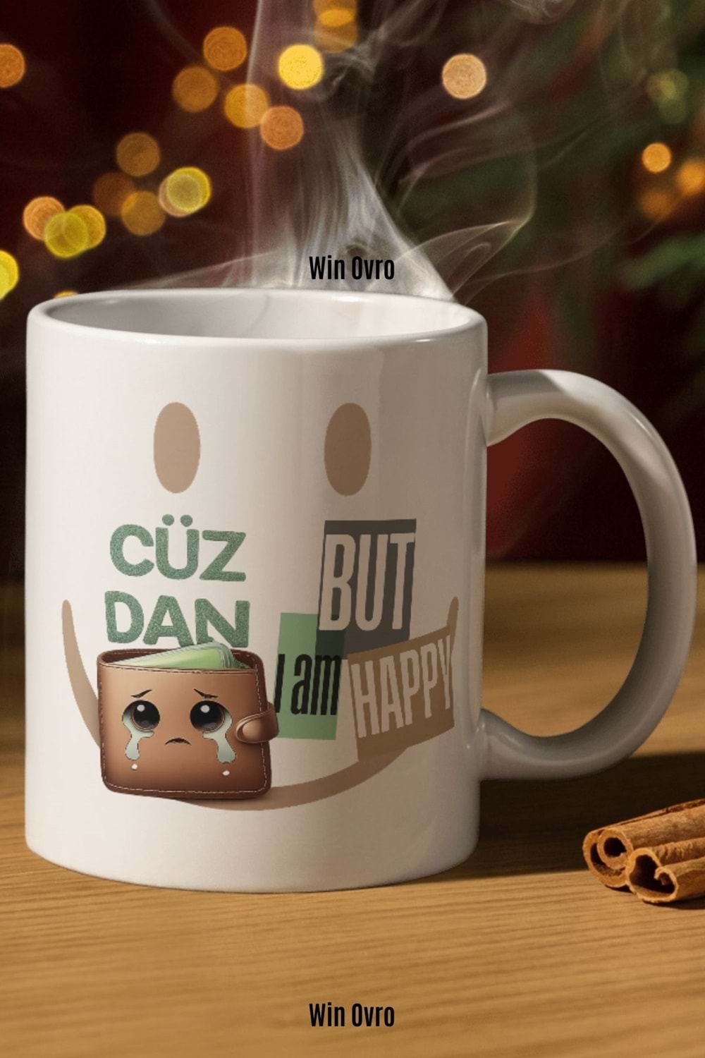 Win Ovro Premium Beyaz Porselen Hediye Çift Yön Baskılı Kupa Bardak - Cüzdan Üzgün But I am Happy