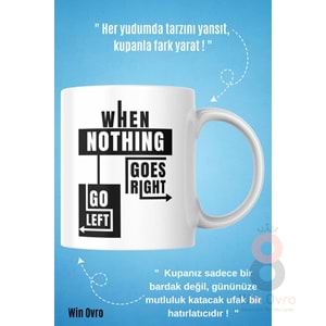 Win Ovro Premium Beyaz Porselen Hediye Kupa Bardak Çift Yön Baskı - When Nothing Hiç Bir Şey Bulama