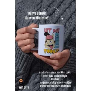 Win Ovro Premium Beyaz Porselen Hediye Çift Yön Baskılı Kupa Bardak - Let Me Chill Today