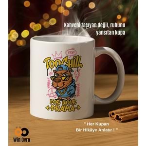 Win Ovro Premium Beyaz Porselen Hediye Çift Yön Baskılı Kupa Bardak - Too Chill For Your Drama