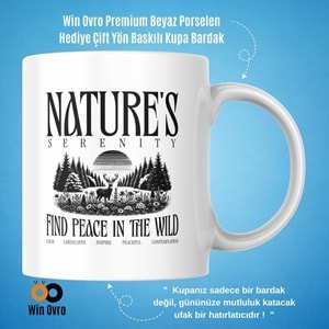 Win Ovro Premium Beyaz Porselen Hediye Çift Yön Baskılı Kupa Bardak - Nature s Serenity