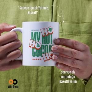 Win Ovro Premium Beyaz Porselen Hediye Çift Yön Baskılı Kupa Bardak - Ho Ho Ho My Hot Cocoa