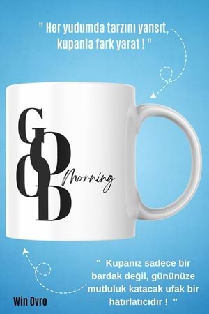Win Ovro Premium Beyaz Porselen Hediye Kupa Bardak Çift Yön Baskı - Good Morning Style