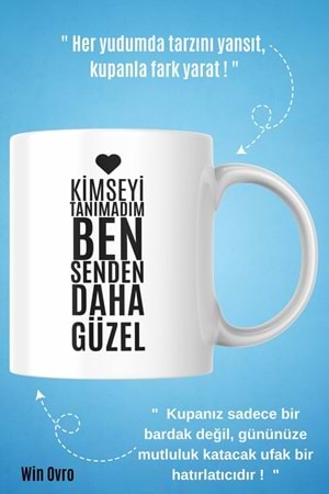 Win Ovro Premium Beyaz Porselen Hediye Kupa Bardak Çift Yön Baskı - Senden Daha Güzel