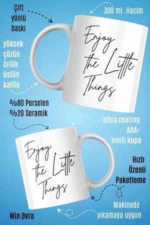 Win Ovro Premium Beyaz Porselen Hediye Çift Yön Baskılı Kupa Bardak - Enjoy The Little Things