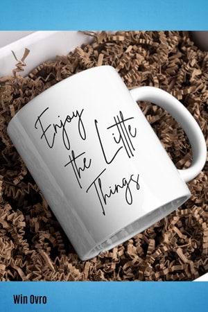 Win Ovro Premium Beyaz Porselen Hediye Çift Yön Baskılı Kupa Bardak - Enjoy The Little Things