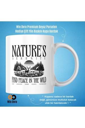 Win Ovro Premium Beyaz Porselen Hediye Çift Yön Baskılı Kupa Bardak - Nature s Serenity
