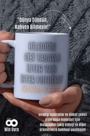Win Ovro Premium Porselen Hediye Çift Yön Baskı Kupa Bardak - Kişiye Özel Tasarım Sen Nasıl İstersen