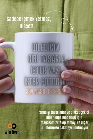 Win Ovro Premium Porselen Hediye Çift Yön Baskı Kupa Bardak - Kişiye Özel Tasarım Sen Nasıl İstersen