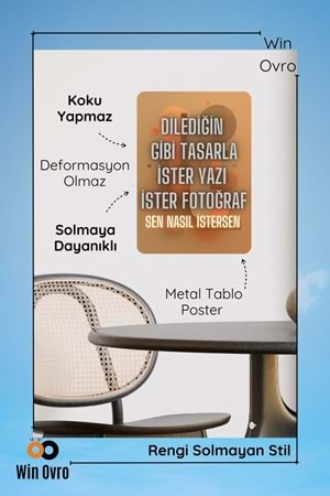 Win Ovro HD Baskılı Hediye Tablo Dekoratif Metal Poster - Kişiye Özel Tasarım Sen Nasıl İstersen - 21 X 30
