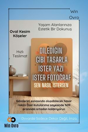 Win Ovro HD Baskılı Hediye Tablo Dekoratif Metal Poster - Kişiye Özel Tasarım Sen Nasıl İstersen - 21 X 30