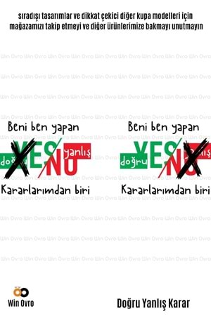 Win Ovro Premium Beyaz Porselen Hediye Çift Yön Baskılı Kupa Bardak - Doğru Yanlış Karar