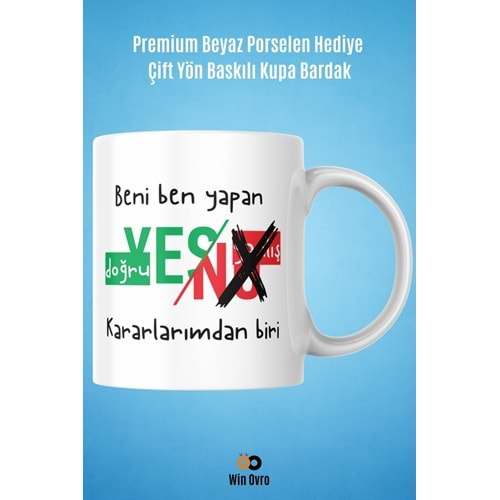 Win Ovro Premium Beyaz Porselen Hediye Çift Yön Baskılı Kupa Bardak - Doğru Yanlış Karar