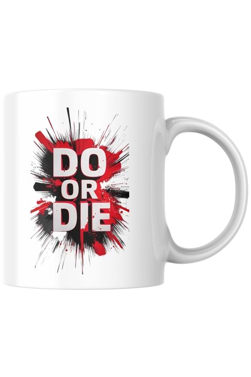 Win Ovro Premium Ultra Beyaz Porselen Kupa Bardak Çift Yönlü Baskı - Do Or Die