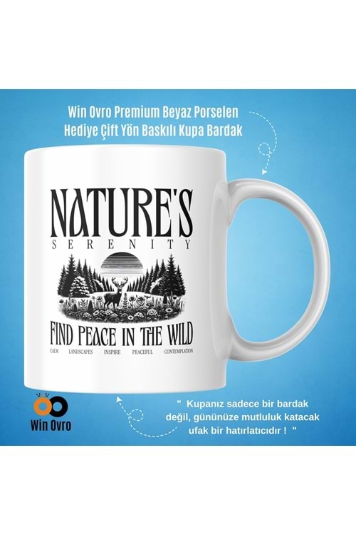 Win Ovro Premium Beyaz Porselen Hediye Çift Yön Baskılı Kupa Bardak - Nature s Serenity