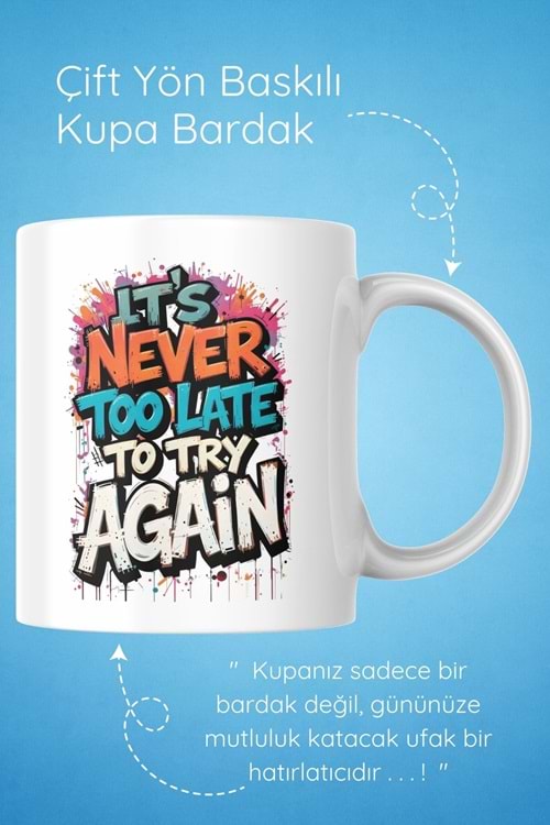 Win Ovro Premium Beyaz Porselen Hediye Çift Yön Baskılı Kupa Bardak - Tekrar denemek için asla geç