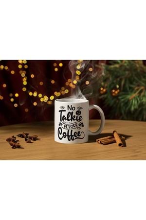 Win Ovro Premium Ultra Beyaz Porselen Kupa Bardak Çift Yönlü Baskılı - No Talkie Before Coffee