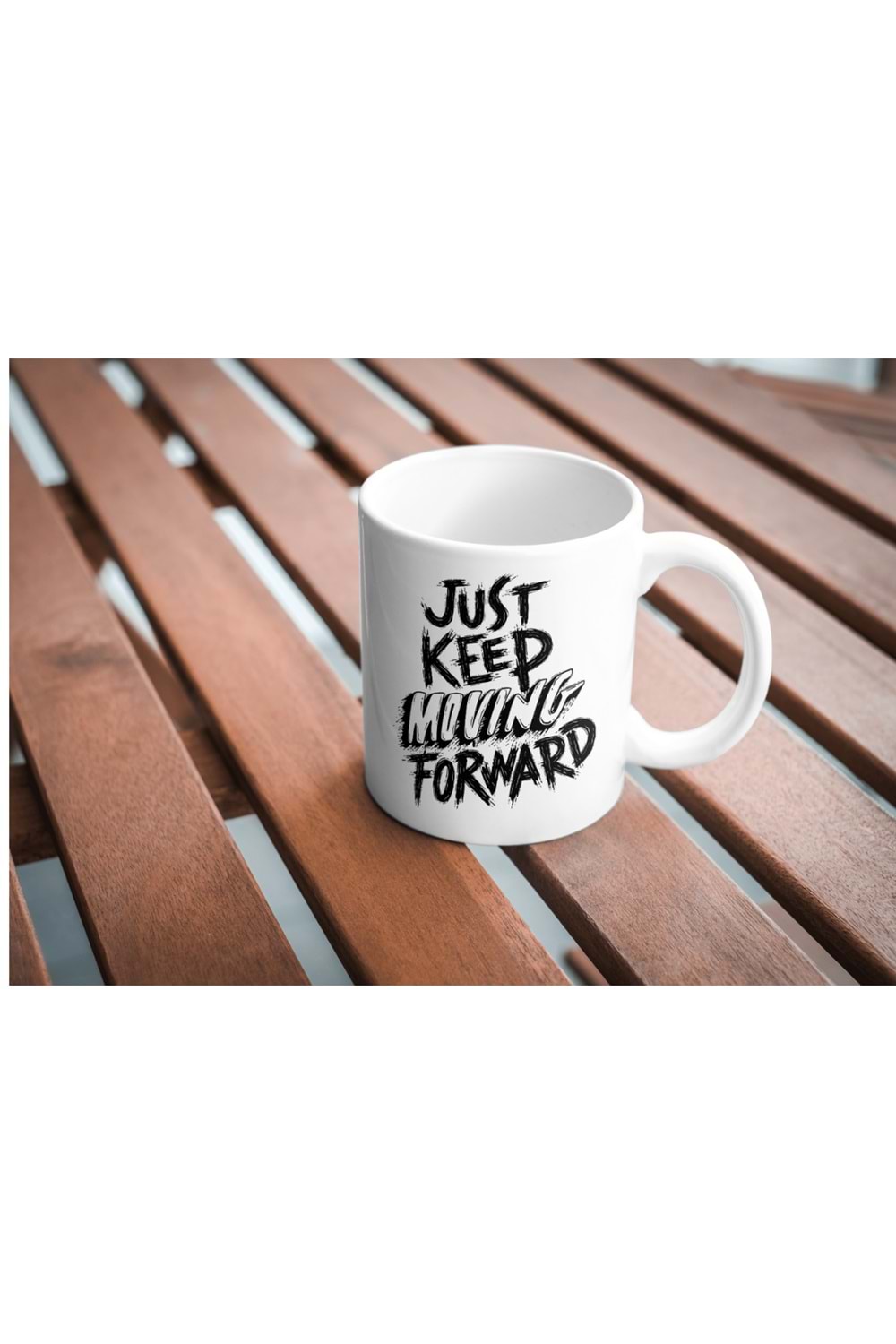 Win Ovro Premium Ultra Beyaz Porselen Kupa Bardak Çift Yönlü Baskılı - Just Keep Moving Forward