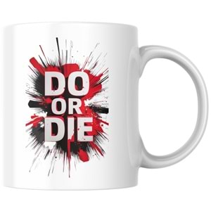 Win Ovro Premium Ultra Beyaz Porselen Kupa Bardak Çift Yönlü Baskı - Do Or Die