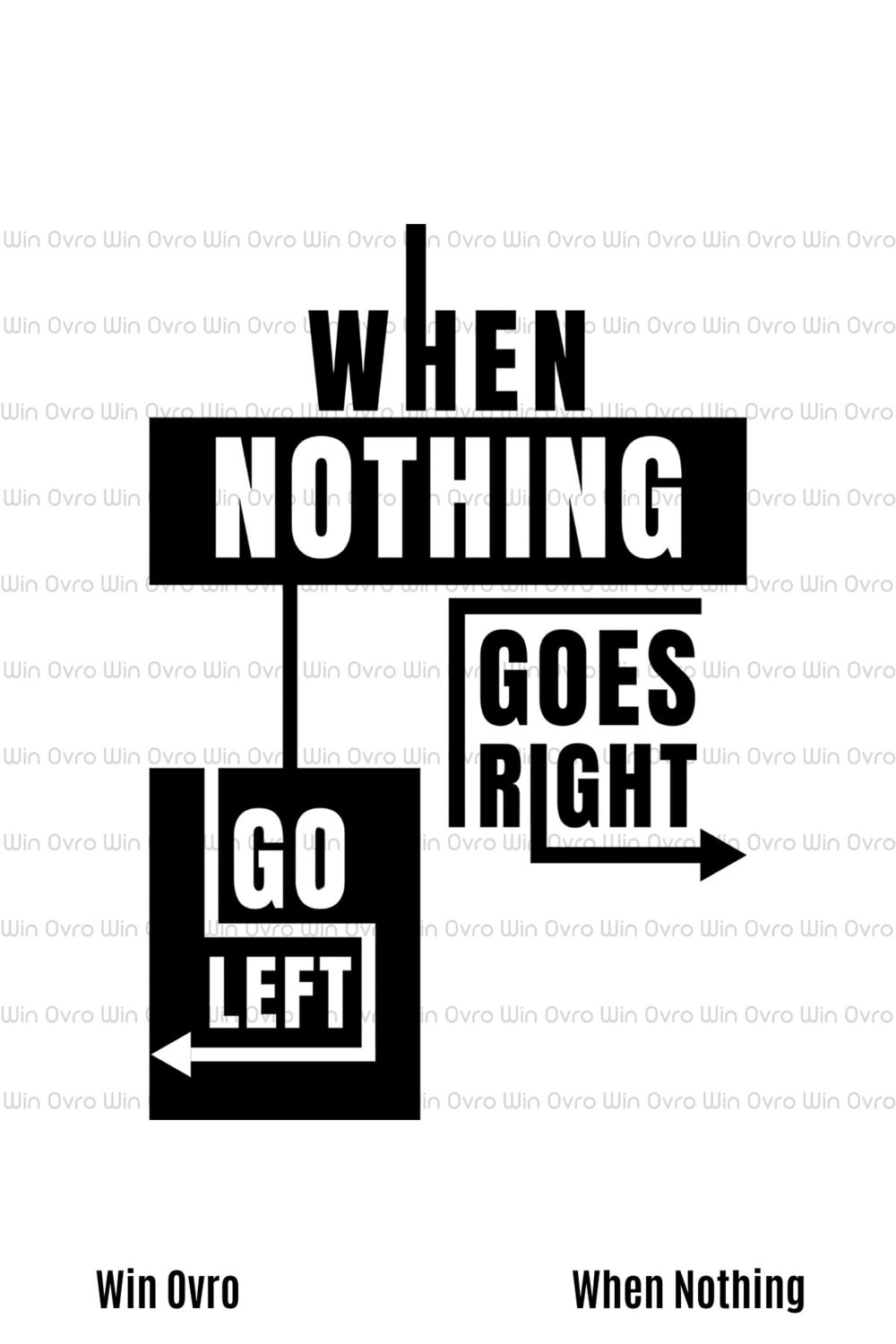 Win Ovro Premium Beyaz Porselen Hediye Kupa Bardak Çift Yön Baskı - When Nothing Hiç Bir Şey Bulama