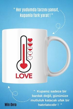 Win Ovro Premium Beyaz Porselen Hediye Kupa Bardak Çift Yön Baskı - Love is Hot Aşk Sıcaktır