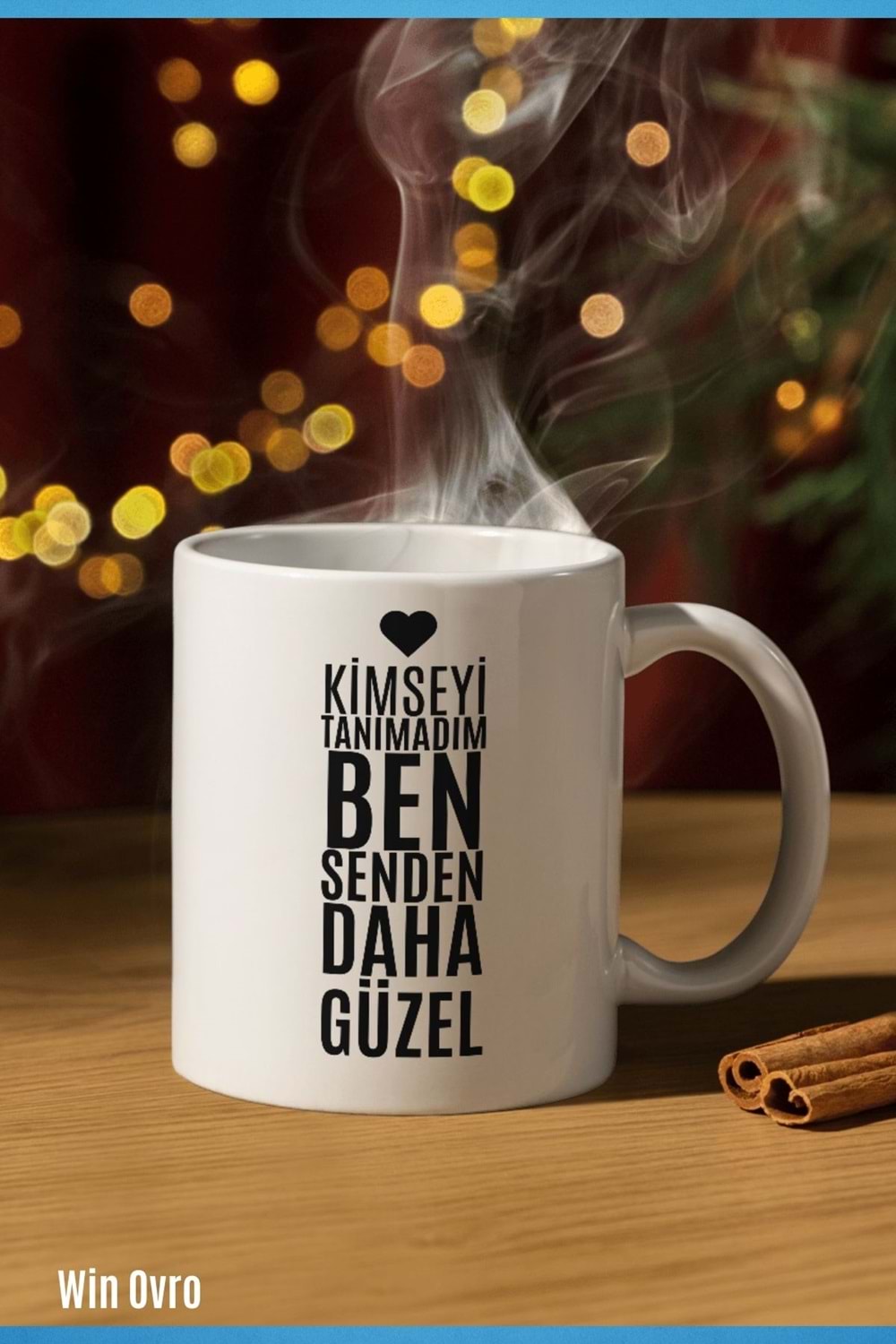 Win Ovro Premium Beyaz Porselen Hediye Kupa Bardak Çift Yön Baskı - Senden Daha Güzel