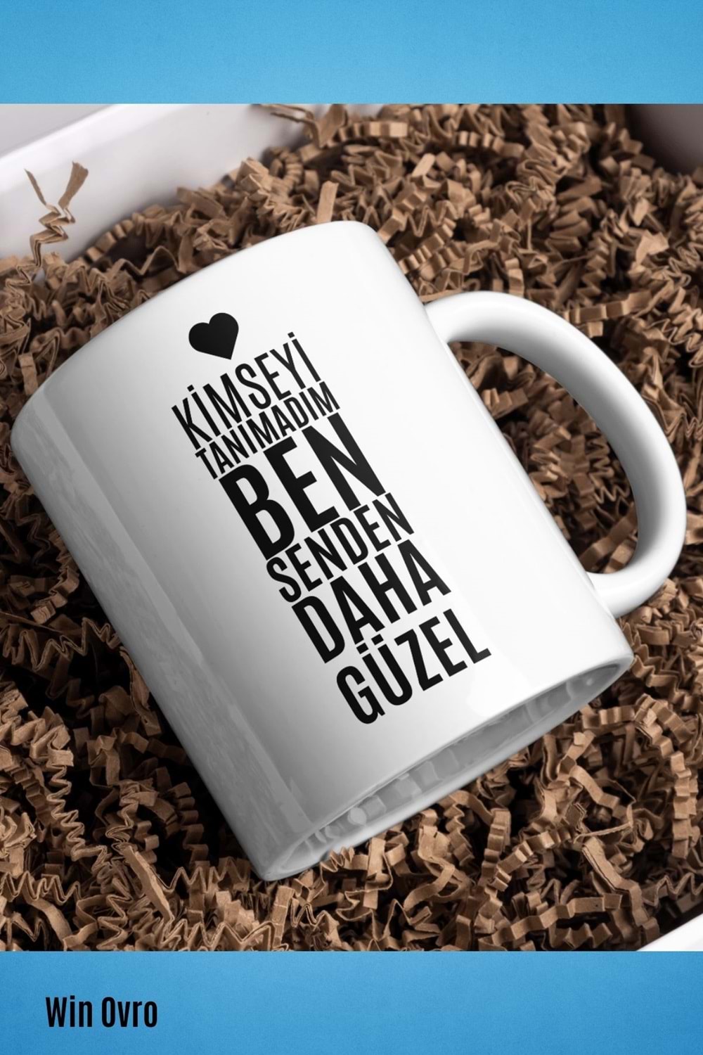 Win Ovro Premium Beyaz Porselen Hediye Kupa Bardak Çift Yön Baskı - Senden Daha Güzel