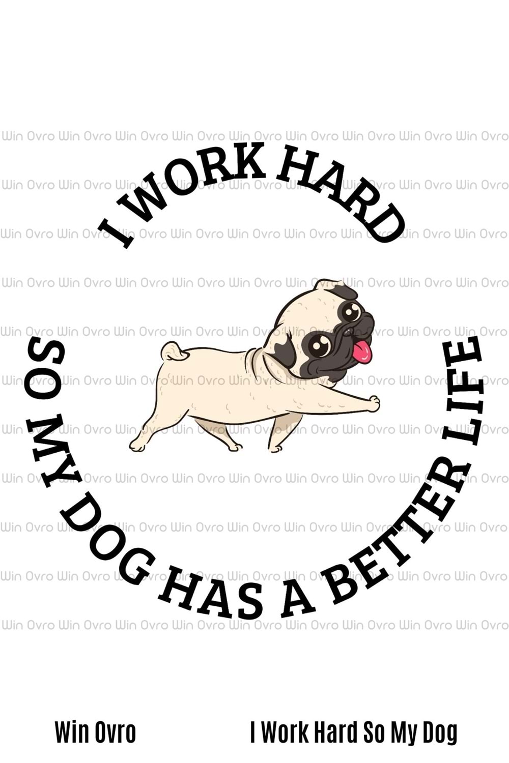 Win Ovro Premium Beyaz Porselen Hediye Çift Yön Baskılı Kupa Bardak - I Work Hard So My Dog