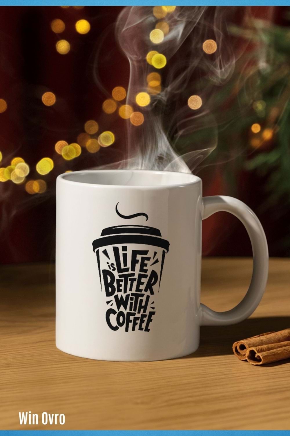 Win Ovro Premium Beyaz Porselen Hediye Çift Yön Baskılı Kupa Bardak - İs Life Better With Coffee