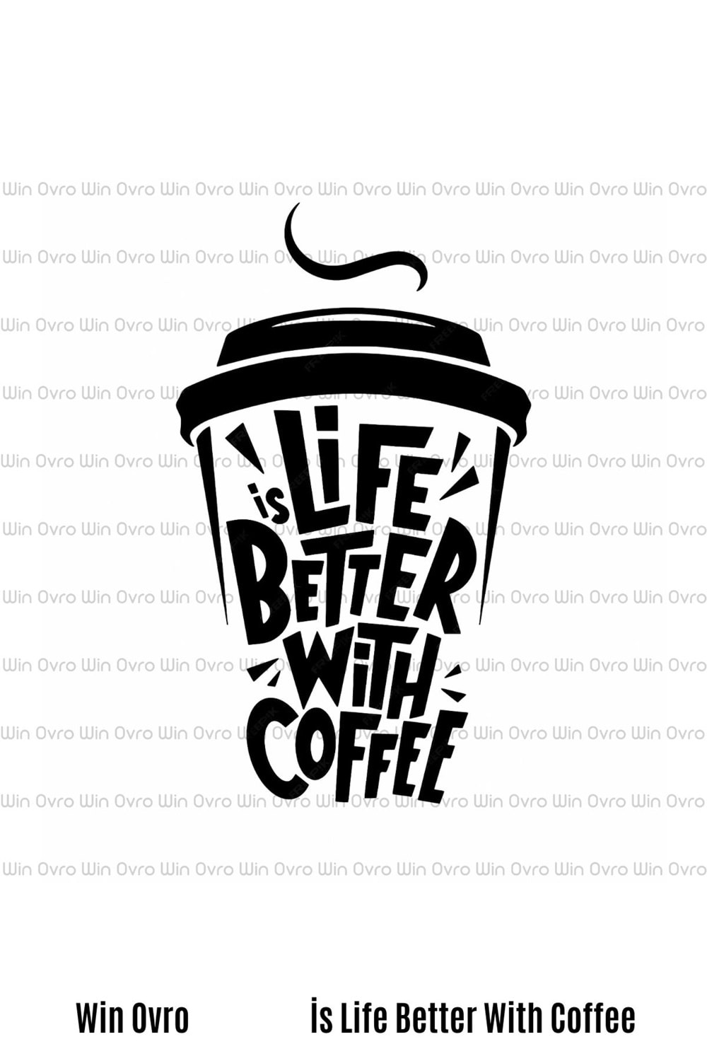 Win Ovro Premium Beyaz Porselen Hediye Çift Yön Baskılı Kupa Bardak - İs Life Better With Coffee