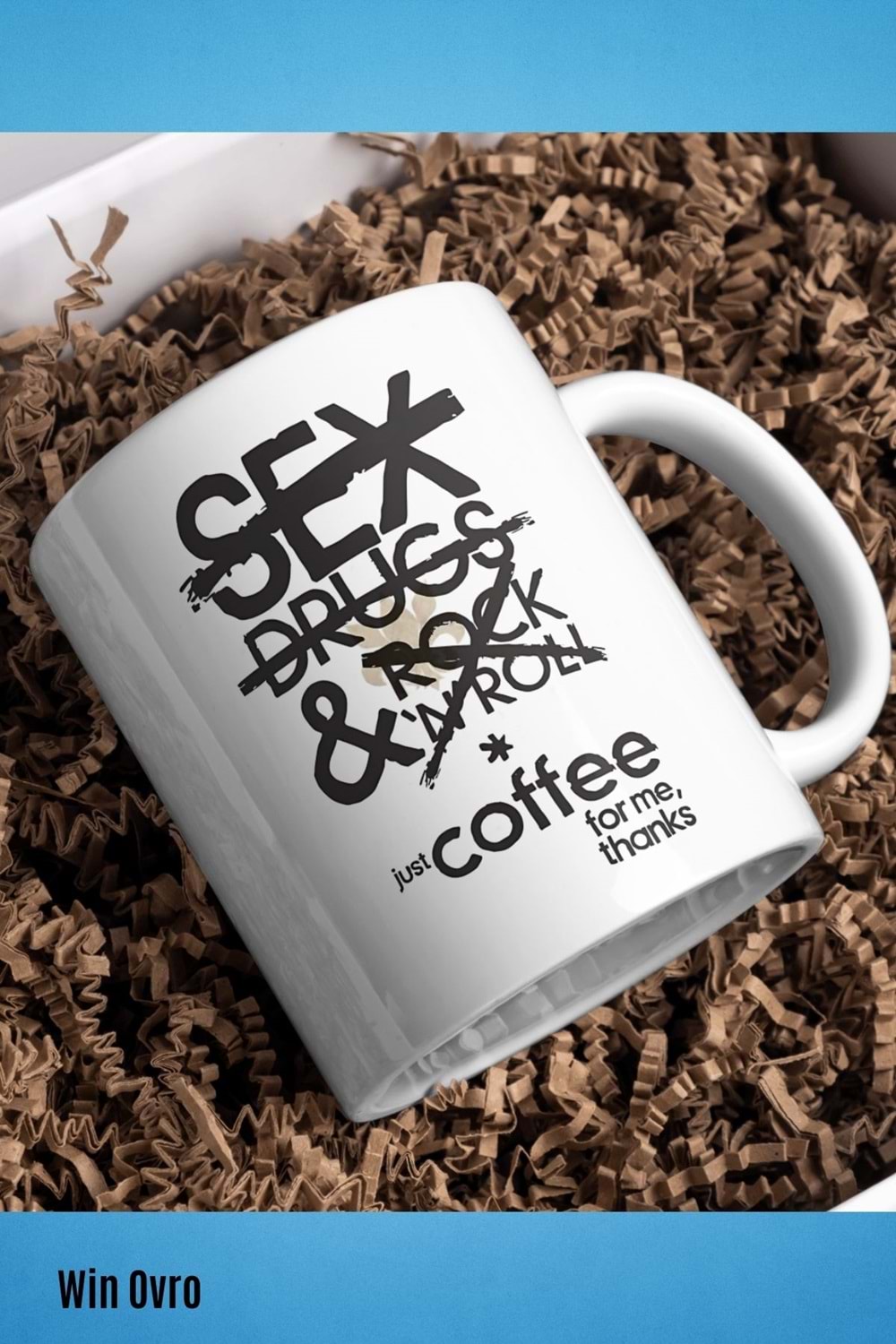 Win Ovro Premium Beyaz Porselen Hediye Çift Yön Baskılı Kupa Bardak - No Drama Just Coffee