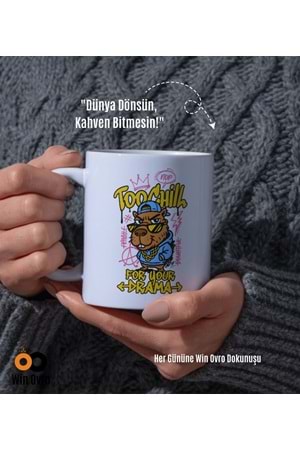 Win Ovro Premium Beyaz Porselen Hediye Çift Yön Baskılı Kupa Bardak - Too Chill For Your Drama