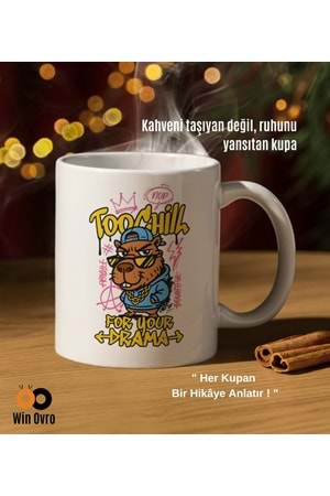 Win Ovro Premium Beyaz Porselen Hediye Çift Yön Baskılı Kupa Bardak - Too Chill For Your Drama