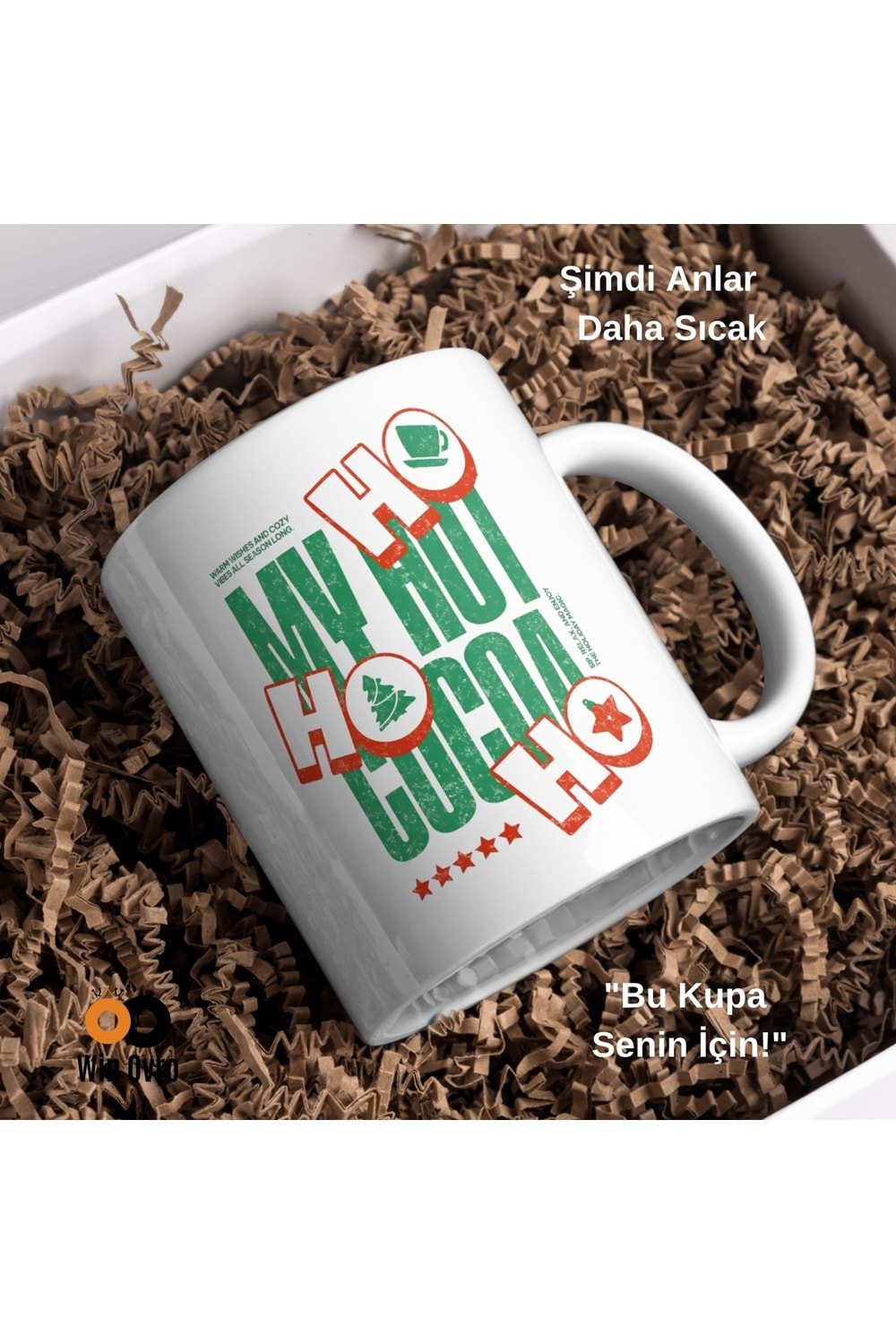 Win Ovro Premium Beyaz Porselen Hediye Çift Yön Baskılı Kupa Bardak - Ho Ho Ho My Hot Cocoa
