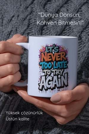 Win Ovro Premium Beyaz Porselen Hediye Çift Yön Baskılı Kupa Bardak - Tekrar denemek için asla geç