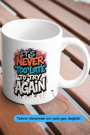 Win Ovro Premium Beyaz Porselen Hediye Çift Yön Baskılı Kupa Bardak - Tekrar denemek için asla geç